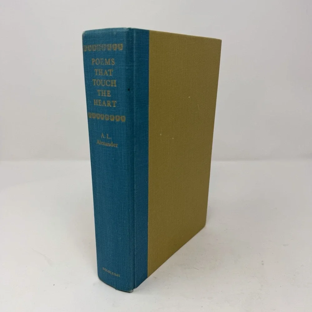 Poems That Touch the Heart A. L. Alexander Hardcover Enlarged Ed Doubleday 1956